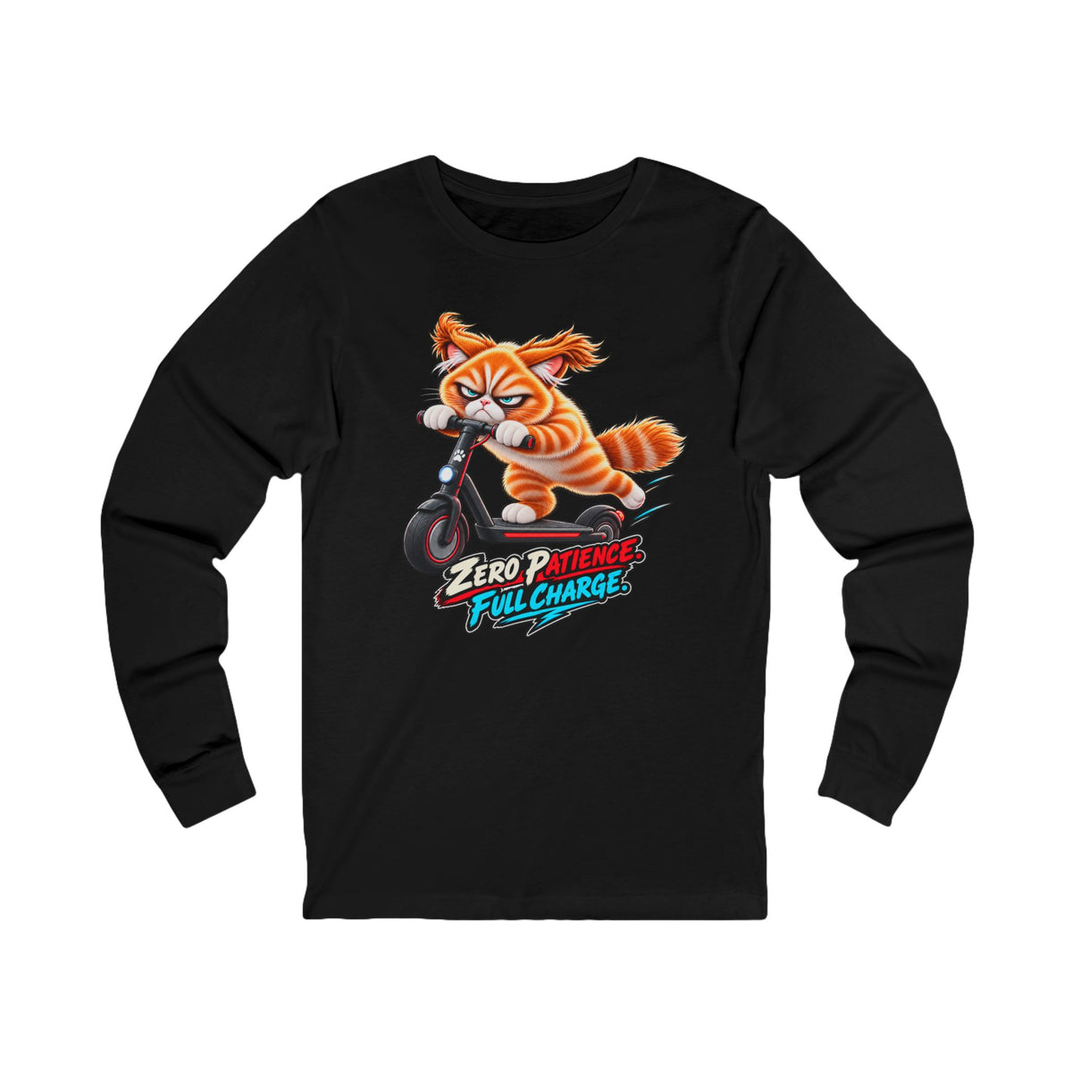 Zero Patience, Full Charge - Mildly Feral - Unisex Long Sleeve Tee