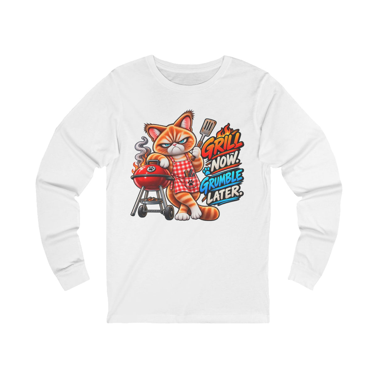 Grill now Grumble later - Mildly Feral - Unisex Long Sleeve Tee