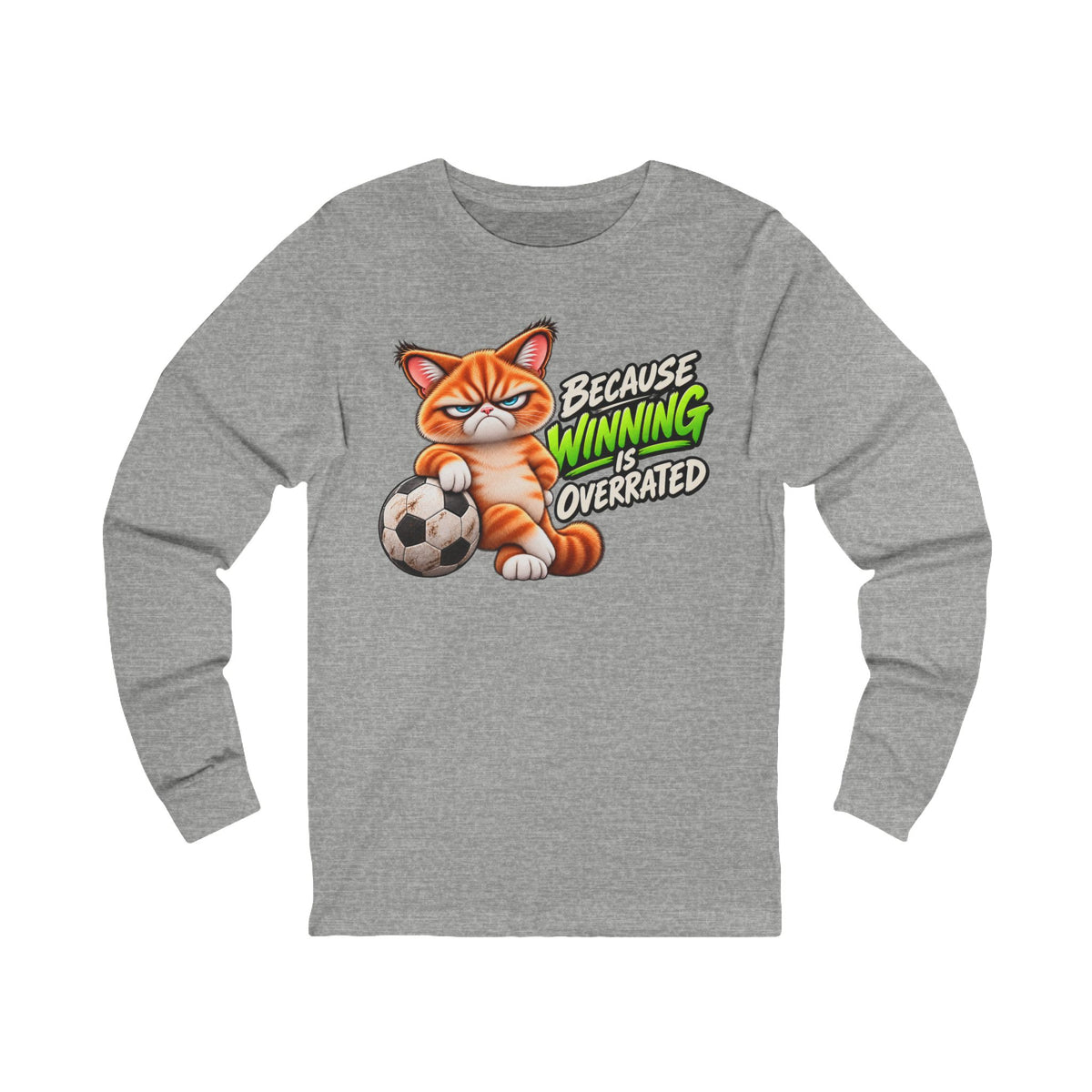 Because Winning is Overrated - Mildly Feral - Unisex Long Sleeve Tee