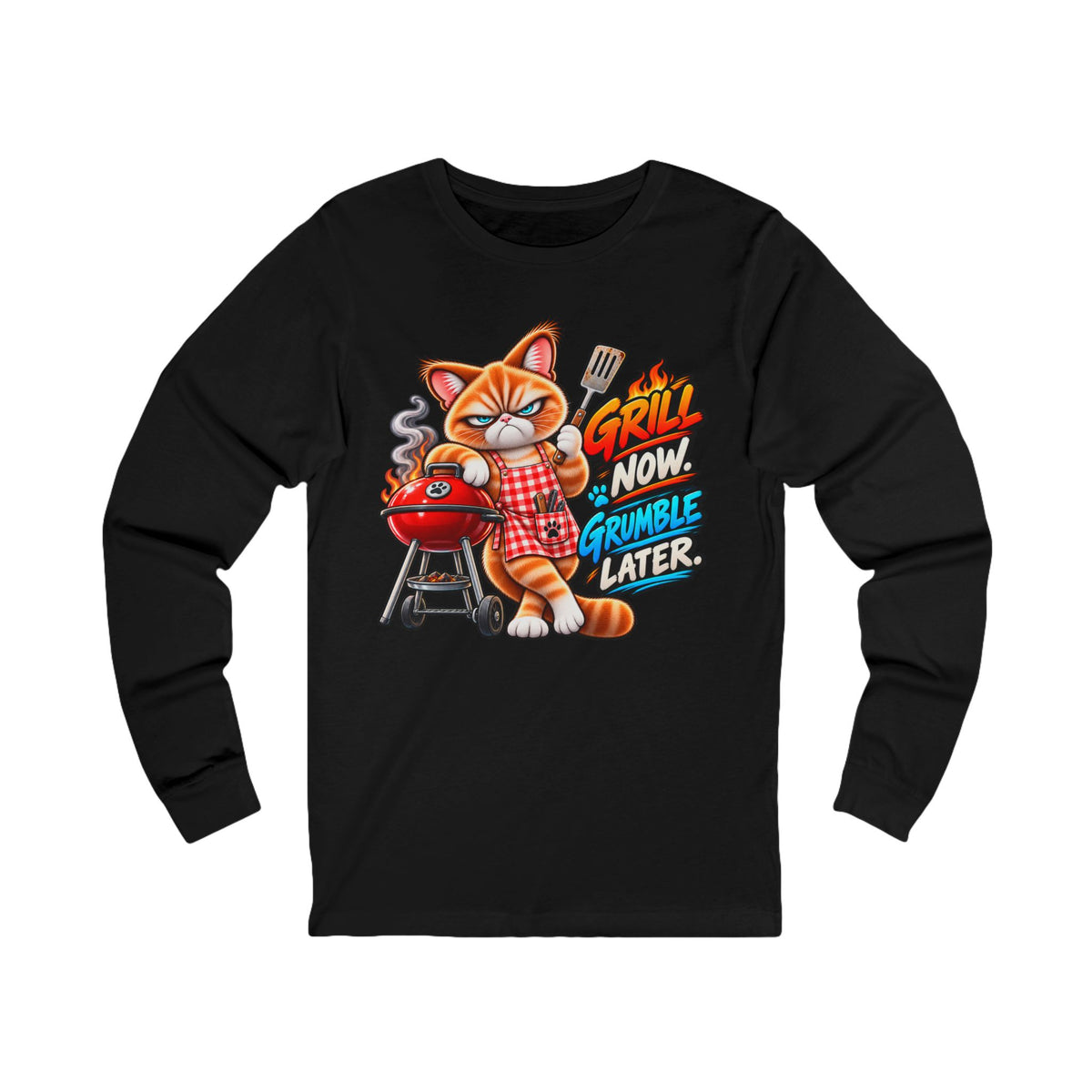 Grill now Grumble later - Mildly Feral - Unisex Long Sleeve Tee