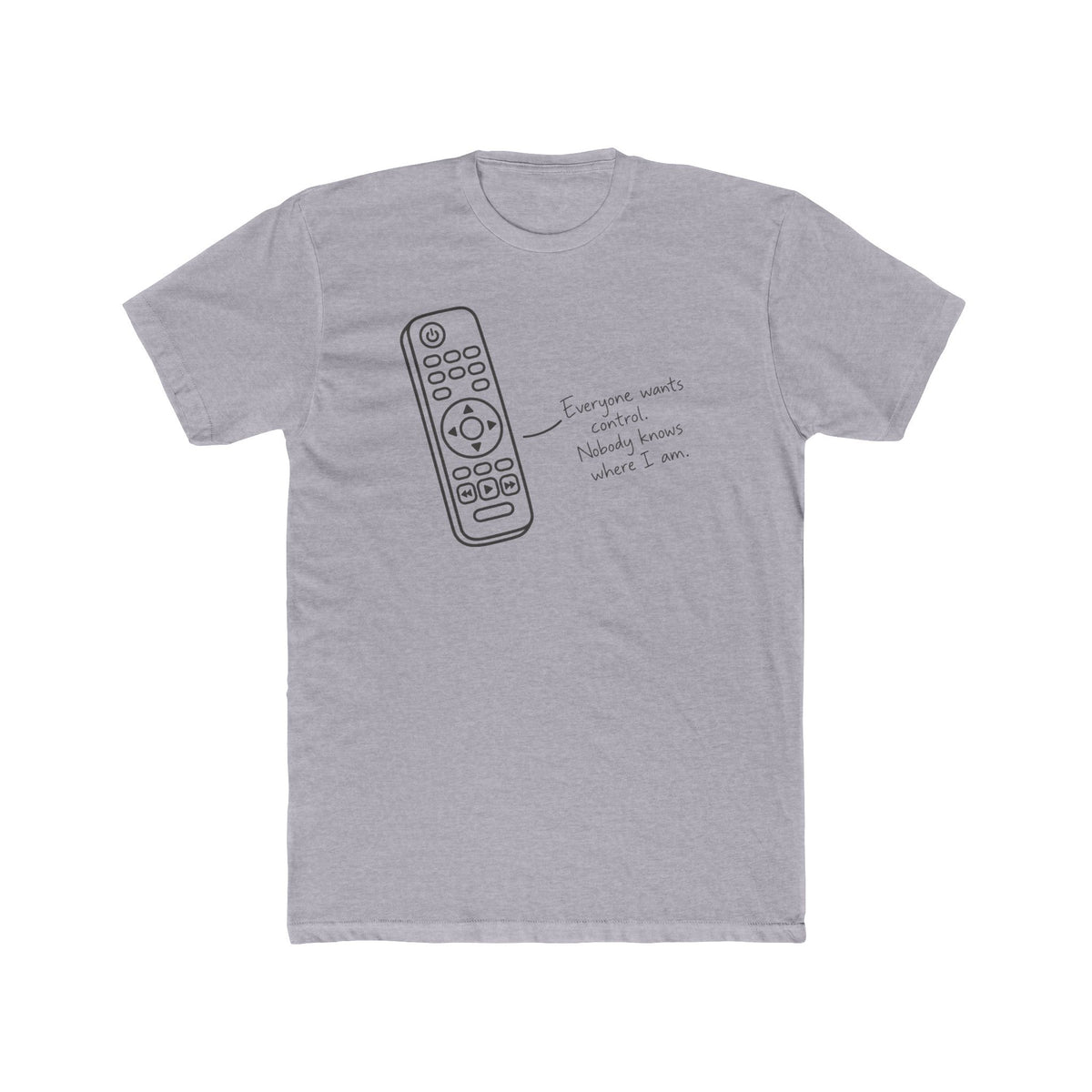 Men's Cotton Crew Tee - Objectively Speaking collection - Remote, lost control