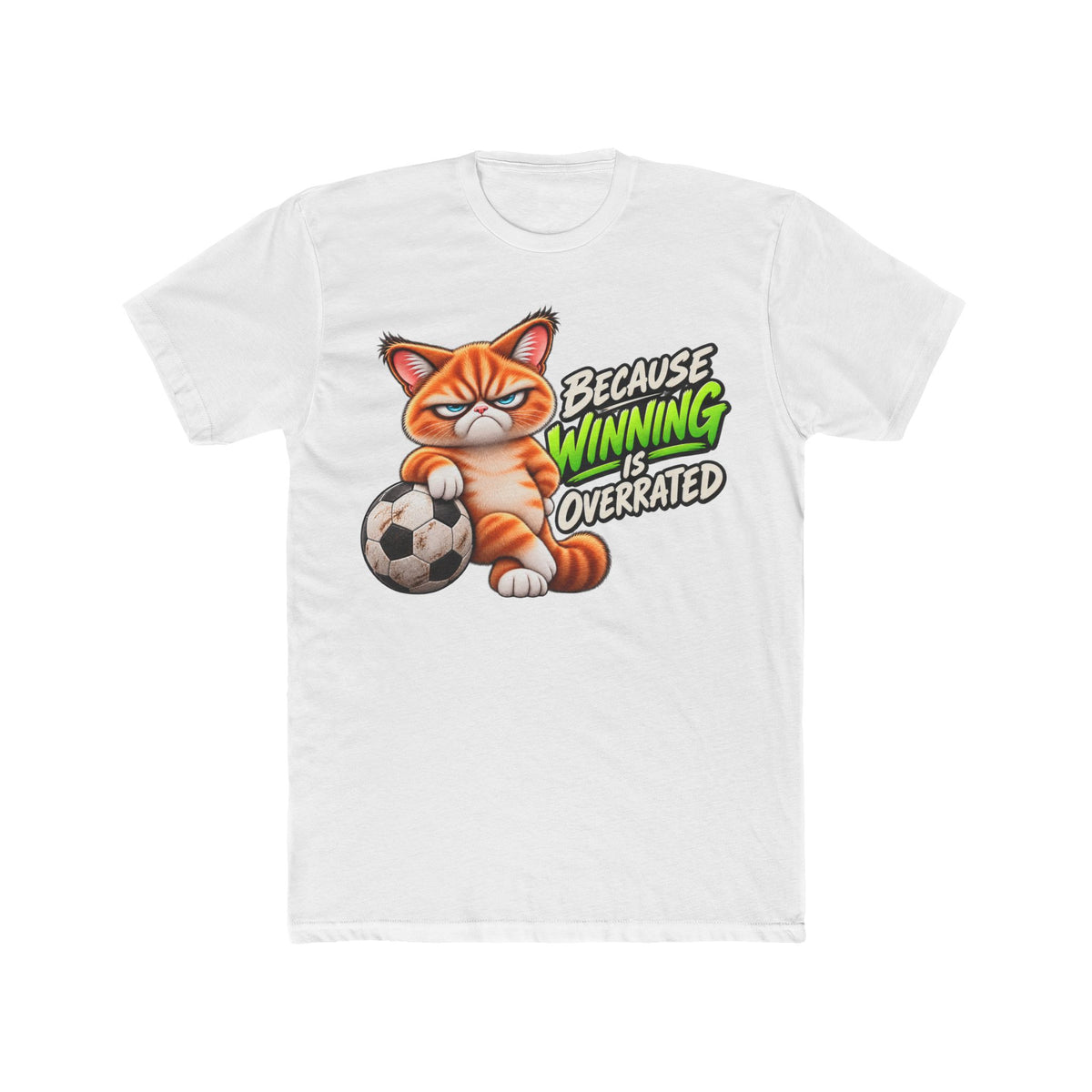 Because Winning is Overrated (Soccer) - Mildly Feral - Men's Cotton Crew Tee