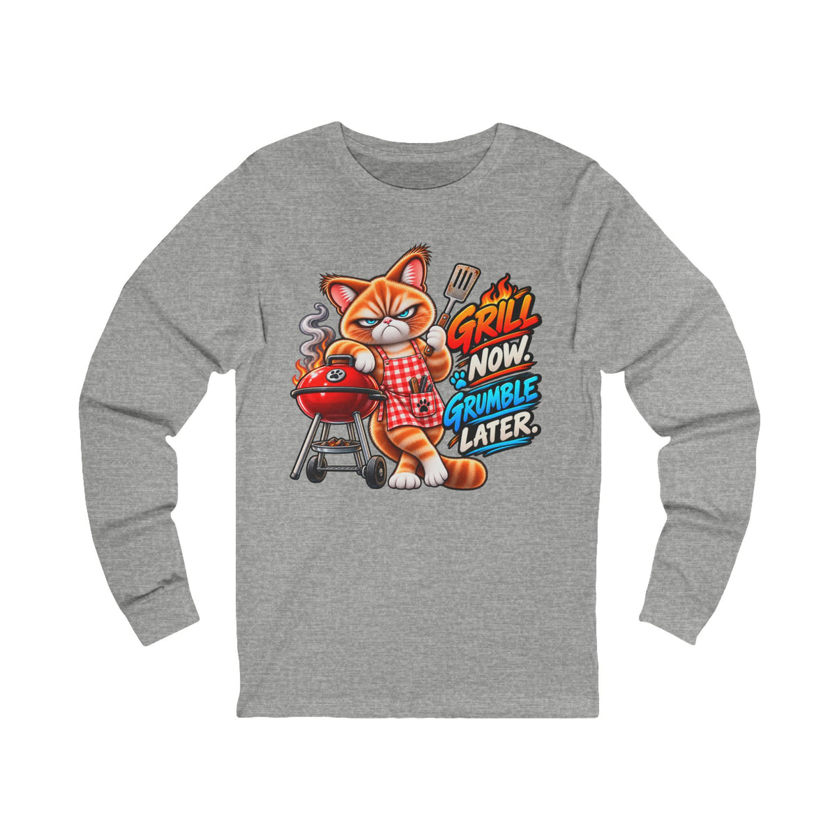 Grill now Grumble later - Mildly Feral - Unisex Long Sleeve Tee