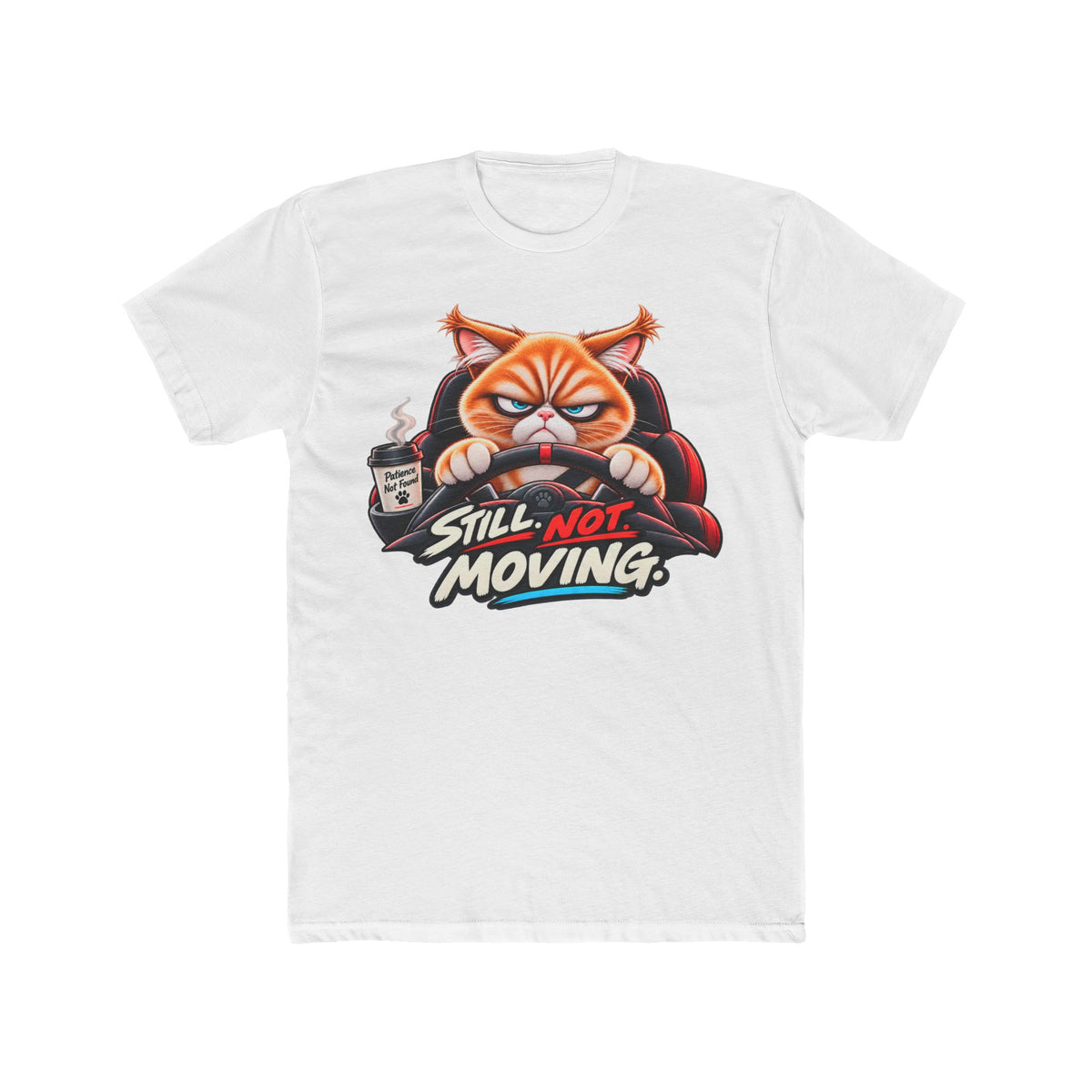 Traffic Still not Moving - Mildly Feral - Men's Cotton Crew Tee