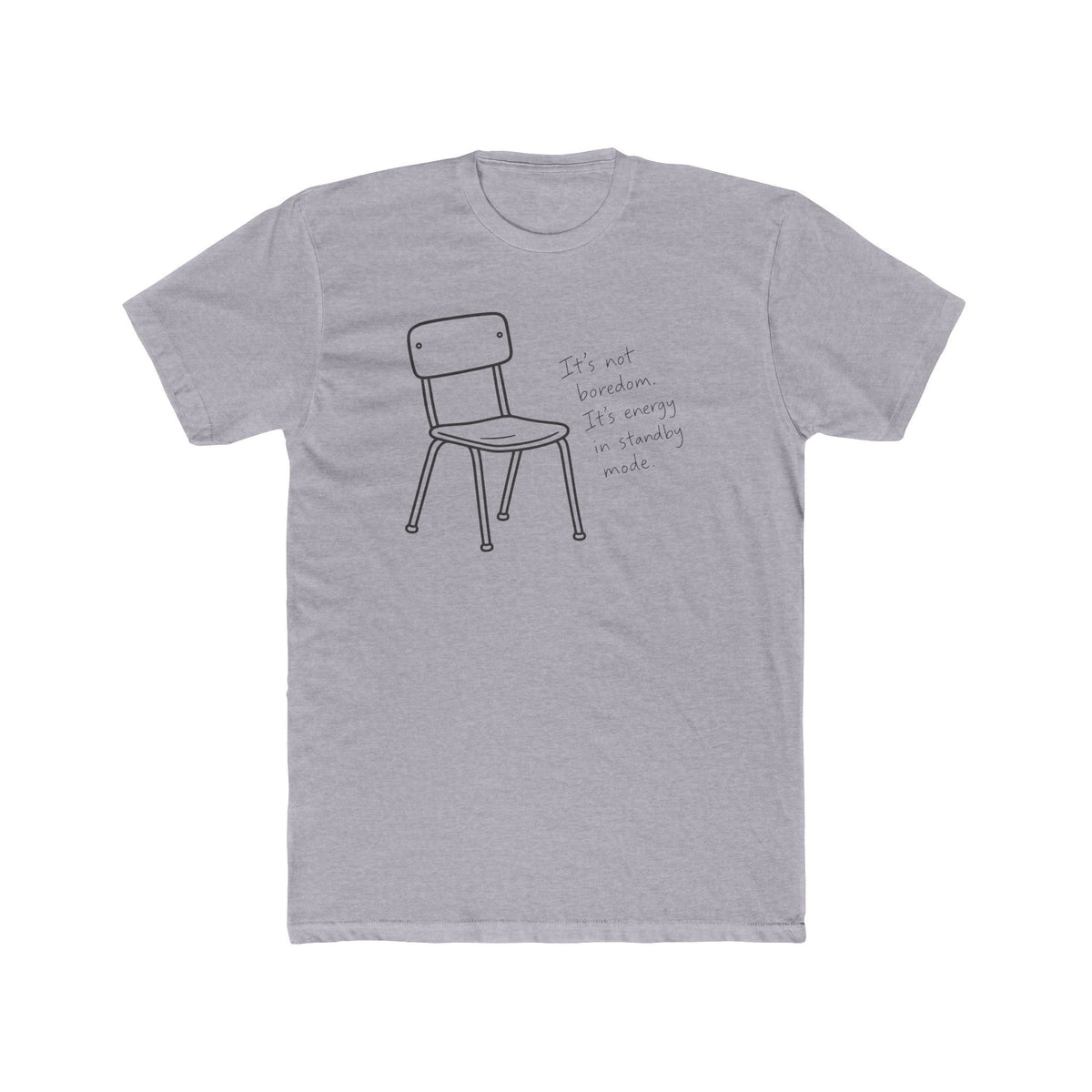 Men's Cotton Crew Tee - Objectively Speaking collection - Chair, standby time